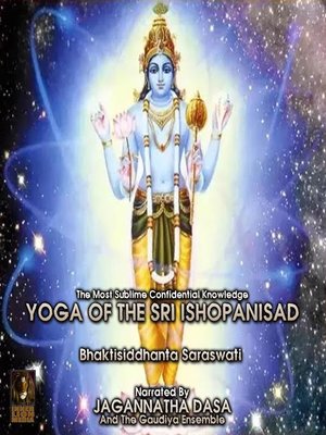 cover image of The Most Sublime Confidential Knowledge Yoga of the Sri Isopanisad